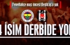 Derbi öncesinde Beşiktaş'a şok