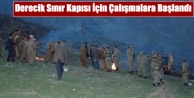 Derecik Sınır Kapısı İçin Çalışmalara Başlandı