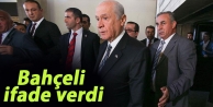 Devlet Bahçeli ifade verdi