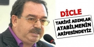 Dicle: Tarihi adımlar atabilmenin arifesindeyiz