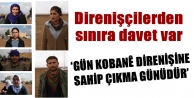Direnişçilerden sınıra davet var