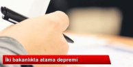 Dışişleri ile Maliye Bakanlıklarında Atama Depremi
