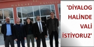 Diyalog Halinde Vali İstiyoruz