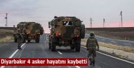 Diyarbakır 4 asker hayatını kaybetti