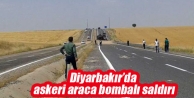 Diyarbakır’da askeri araca bombalı saldırı