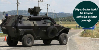 Diyarbakır’daki 18 köyde sokağa çıkma yasağı