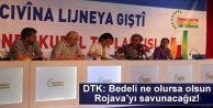 DTK: Bedeli ne olursa olsun Rojava’yı savunacağız!