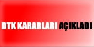 DTK kararları açıkladı