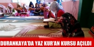 Durankaya’da Yaz Kur’an Kursu Açıldı