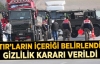 Durdurulan 3 TIR'ın İçeriği ile İlgili Gizlilik...