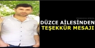 Düzce Ailesinden Teşekkür Mesajı