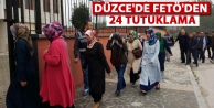 Düzce'de FETÖ'den 24 tutuklama
