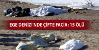 Ege Denizi'nde çifte facia: 15 ölü