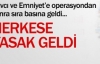 Emniyet'ten basın yasağı