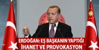 Erdoğan: Eş başkanın yaptığı ihanet ve provokasyon