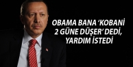 Erdoğan: Obama bana ‘Kobani 2 güne düşer’ dedi, yardım istedi