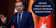 Erdoğan: Türkiye Suriye’deki duruşuyla insanlığın onurunu kurtardı