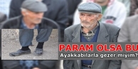  “Param olsa bu ayakkabılarla gezer miyim?“