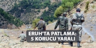 Eruh'ta patlama: 5 korucu yaralı