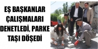 Eş Başkanlar Parke Taşı Döşedi