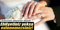 Evlenmek İsteyenler Dikkat!