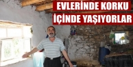 Evlerinde Korku İçinde Yaşıyorlar
