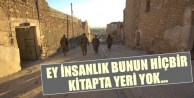 Ey insanlık bunun hiçbir kitapta yeri yok…