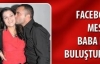 Facebook, Baba ile Kızı Buluşturdu
