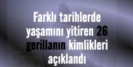 Farklı tarihlerde yaşamını yitiren 26 gerillanın...