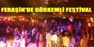 Feraşin'de görkemli festival