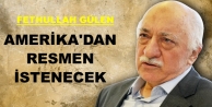 Fethullah Gülen Amerika'dan resmen istenecek