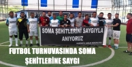 Futbol Turnuvasında Soma Şehitlerine Saygı