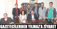 Gazetecilerden Yılmaz’a ziyaret