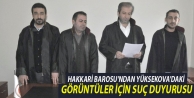 Hakkari Barosu'ndan Yüksekova'daki Görüntüler...
