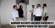 Hakkari Belediye Başkanı Üniversite Kampus İnşaatını...