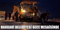 Hakkari Belediyesi Gece Mesaisinde