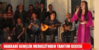 Hakkari Gençlik Merkezi'nden Tanıtım Gecesi