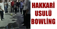 Hakkari usulü Bowling