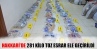 Hakkari’de 281 Kilo Toz Esrar Ele Geçirildi
