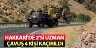 Çukurca’da 2’si uzman çavuş 4 kişi alıkonuldu