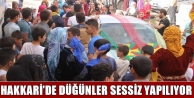 Hakkari’de Düğünler Sessiz Yapılıyor