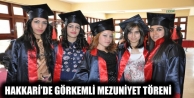  Hakkari’de Görkemli Mezuniyet Töreni
