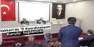 Hakkari’de ‘İl Koordinasyon Kurulu’ toplantısı...