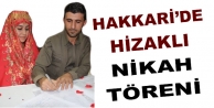 Hakkari’de İlk Hizaklı Nikah Töreni
