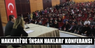 Hakkari’de ‘İnsan Hakları’ Konferansı