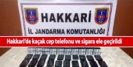 Hakkari’de kaçak cep telefonu ve sigara ele geçirildi