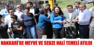 Hakkari’de Meyve Ve Sebze Hali Temeli Atıldı