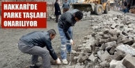 Hakkari'de parke taşları onarılıyor