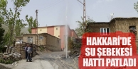 Hakkari'de Su Şebekesi Hattı Patladı