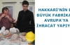 Hakkari'den  Avrupa'ya İhracat